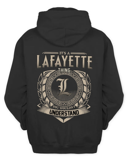 LAFAYETTE HH88-K2–Personalized Name Quote Apparel “It’s a/an NAME Thing You Wouldn’t Understand”
