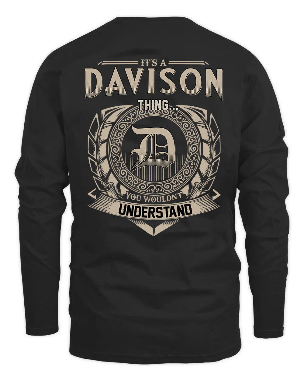 DAVISON HH88-K2–Personalized Name Quote Apparel “It’s a/an NAME Thing You Wouldn’t Understand”