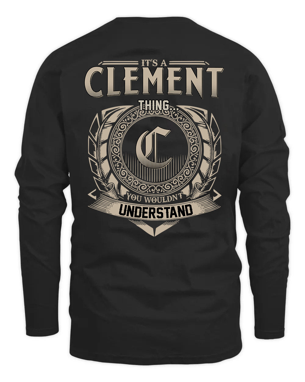 CLEMENT HH88-K2–Personalized Name Quote Apparel “It’s a/an NAME Thing You Wouldn’t Understand”