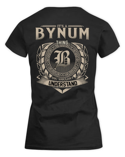 BYNUM HH88-K2–Personalized Name Quote Apparel “It’s a/an NAME Thing You Wouldn’t Understand”