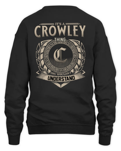 CROWLEY HH88-K2–Personalized Name Quote Apparel “It’s a/an NAME Thing You Wouldn’t Understand”