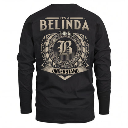 BELINDA HH88-K2–Personalized Name Quote Apparel “It’s an NAME Thing You Wouldn’t Understand”