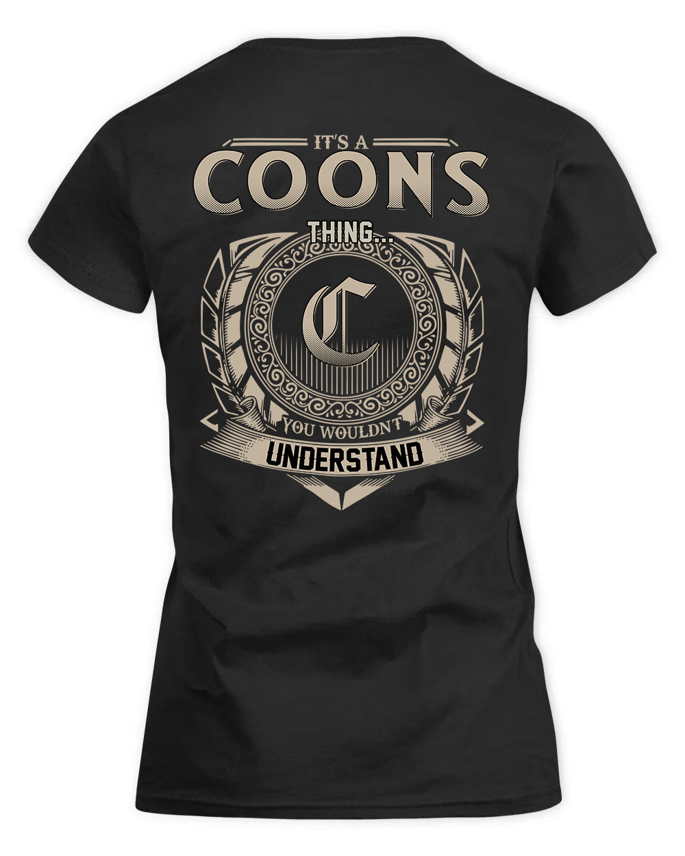 COONS HH88-K2–Personalized Name Quote Apparel “It’s a/an NAME Thing You Wouldn’t Understand”