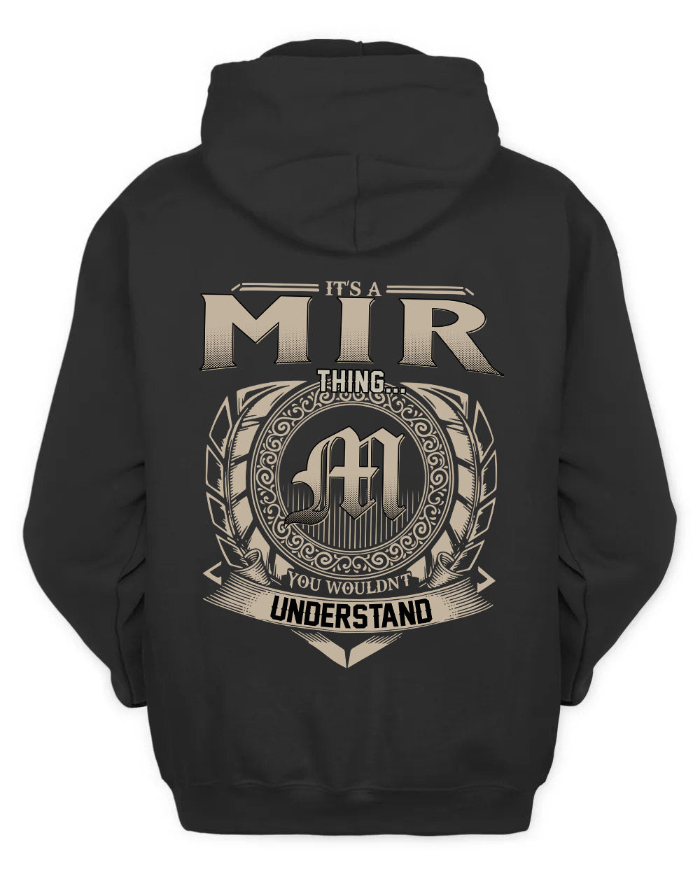 MIR HH88-K2–Personalized Name Quote Apparel “It’s a/an NAME Thing You Wouldn’t Understand”