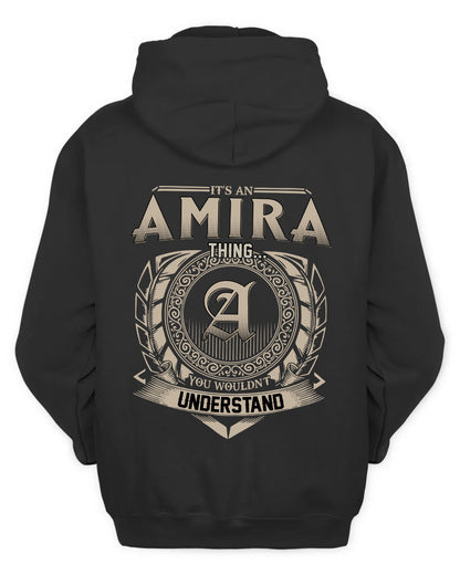 AMIRA HH88-K2–Personalized Name Quote Apparel “It’s a/an NAME Thing You Wouldn’t Understand”