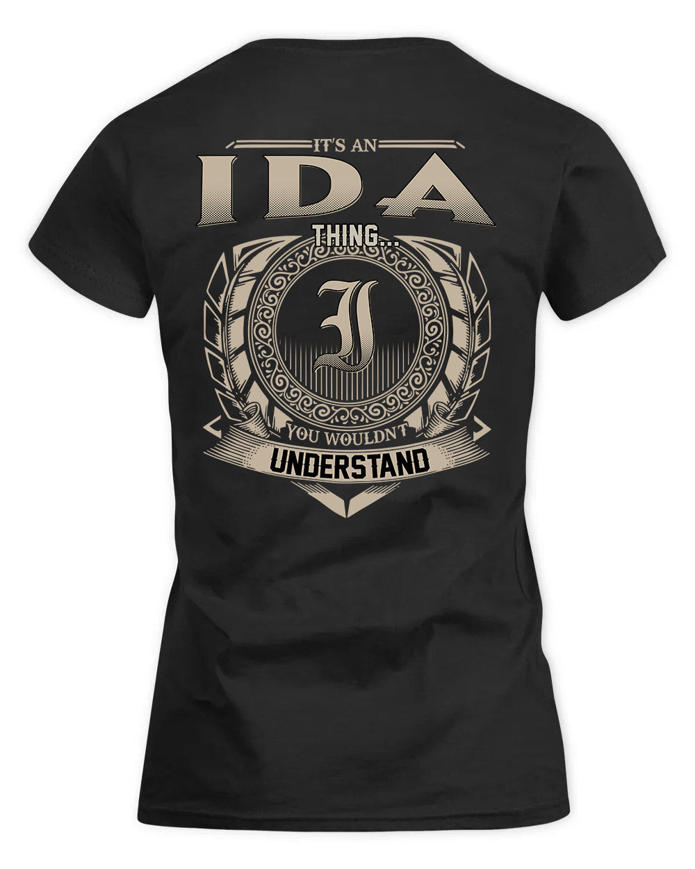 IDA HH88-K2–Personalized Name Quote Apparel “It’s a/an NAME Thing You Wouldn’t Understand”