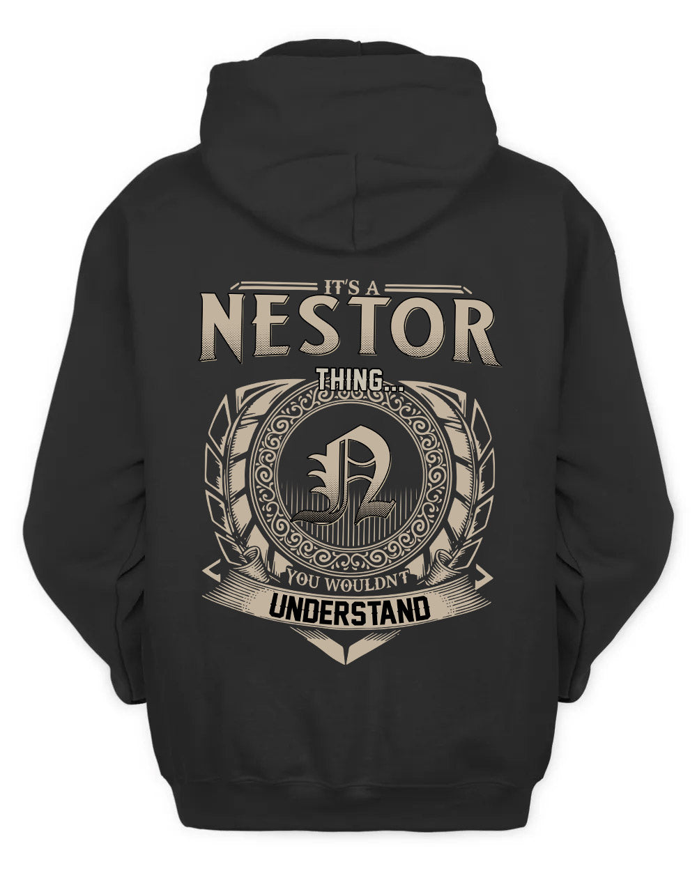 NESTOR HH88-K2–Personalized Name Quote Apparel “It’s a/an NAME Thing You Wouldn’t Understand”