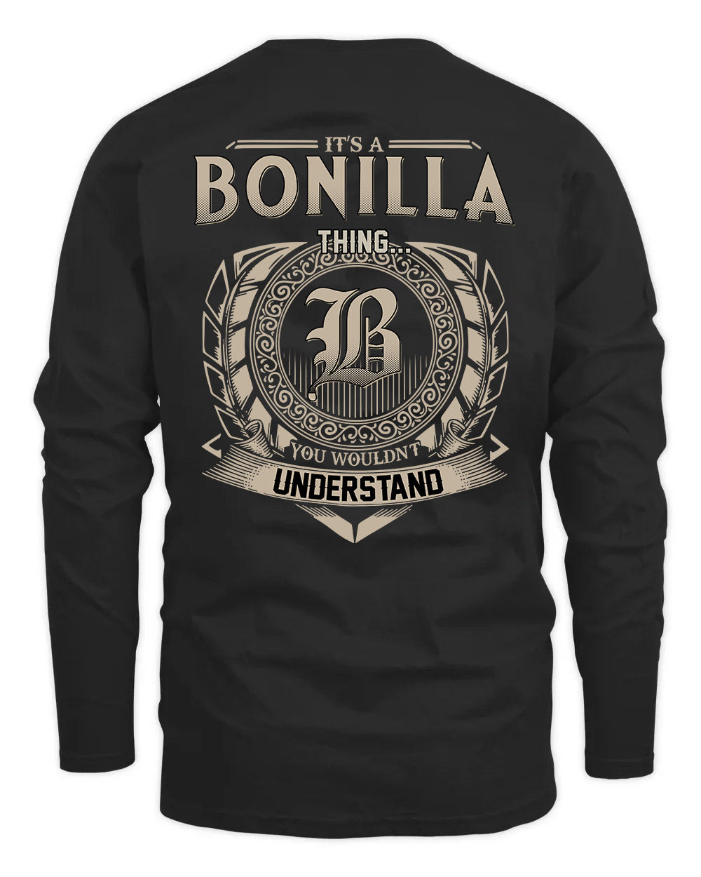 BONILLA HH88-K2–Personalized Name Quote Apparel “It’s a/an NAME Thing You Wouldn’t Understand”