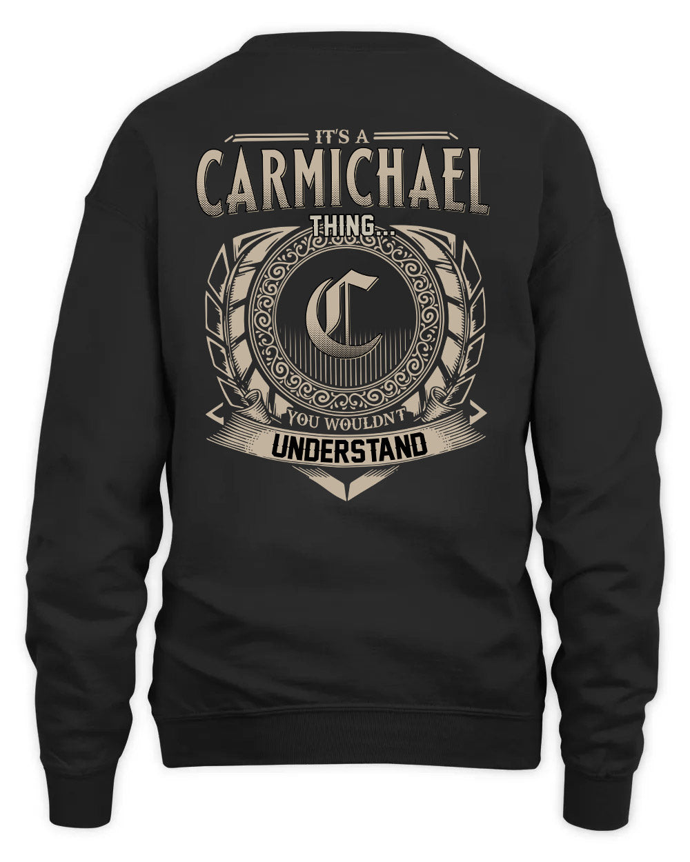CARMICHAEL HH88-K2–Personalized Name Quote Apparel “It’s a/an NAME Thing You Wouldn’t Understand”