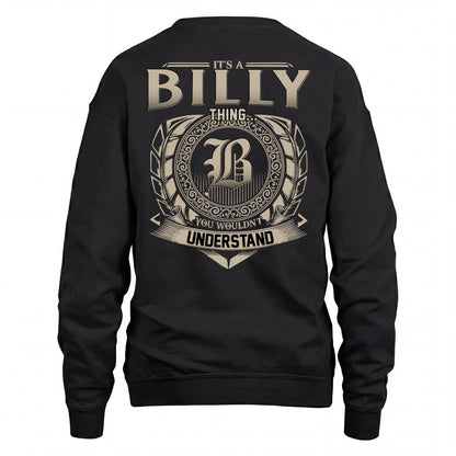 BILLY HH88-K2–Personalized Name Quote Apparel “It’s an NAME Thing You Wouldn’t Understand”