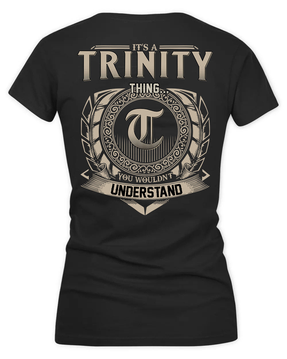 TRINITY HH88-K2–Personalized Name Quote Apparel “It’s a/an NAME Thing You Wouldn’t Understand”
