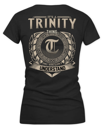 TRINITY HH88-K2–Personalized Name Quote Apparel “It’s a/an NAME Thing You Wouldn’t Understand”
