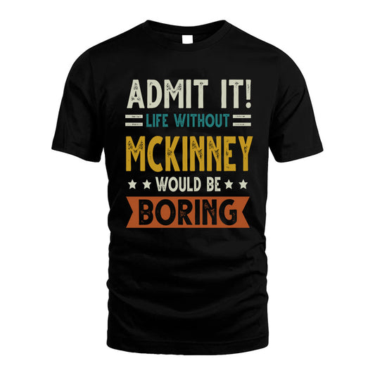 EADS HH88-K2–Personalized Funny Quote Apparel “Life Without NAME Would Be Boring”