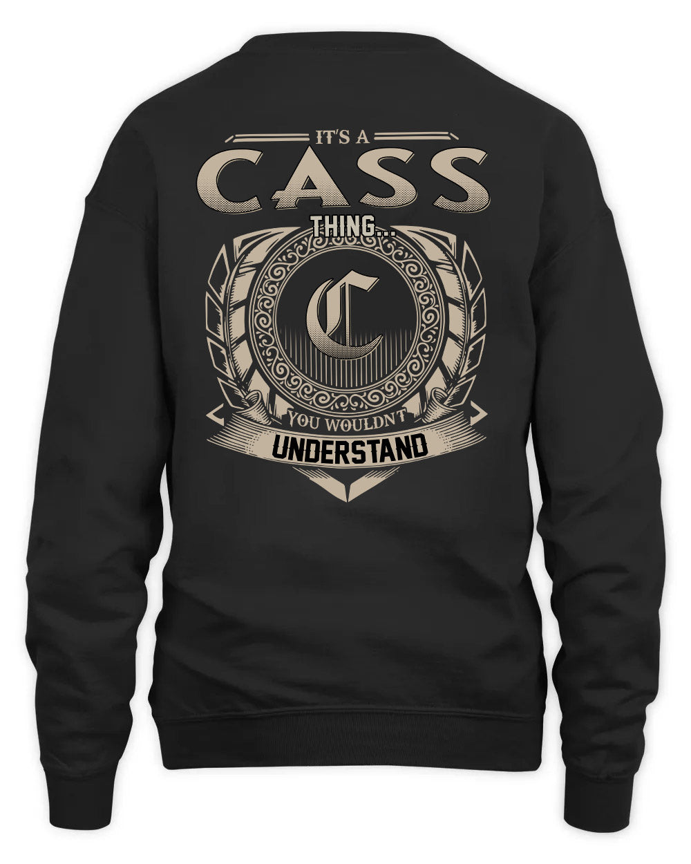 CASS HH88-K2–Personalized Name Quote Apparel “It’s a/an NAME Thing You Wouldn’t Understand”