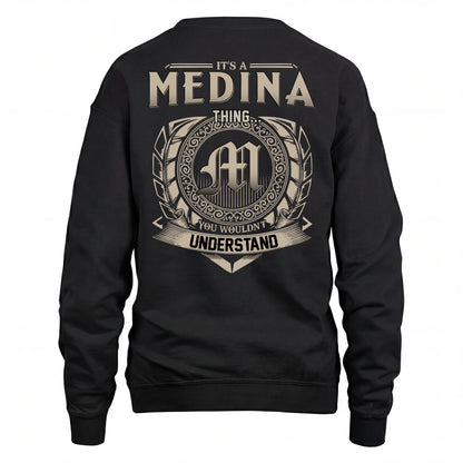 MEDINA HH88-K2–Personalized Name Quote Apparel “It’s an NAME Thing You Wouldn’t Understand”