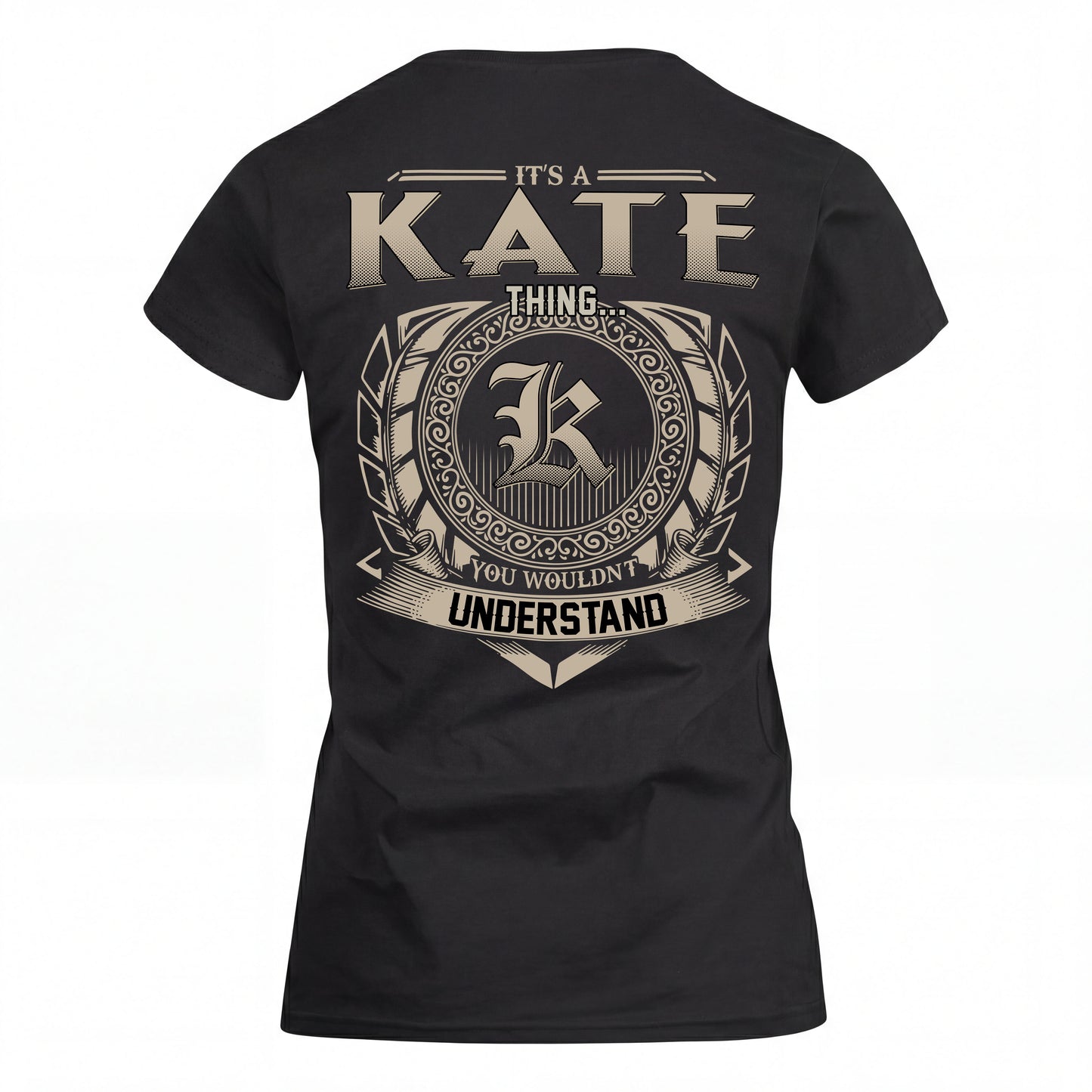 KATE HH88-K2–Personalized Name Quote Apparel “It’s an NAME Thing You Wouldn’t Understand”