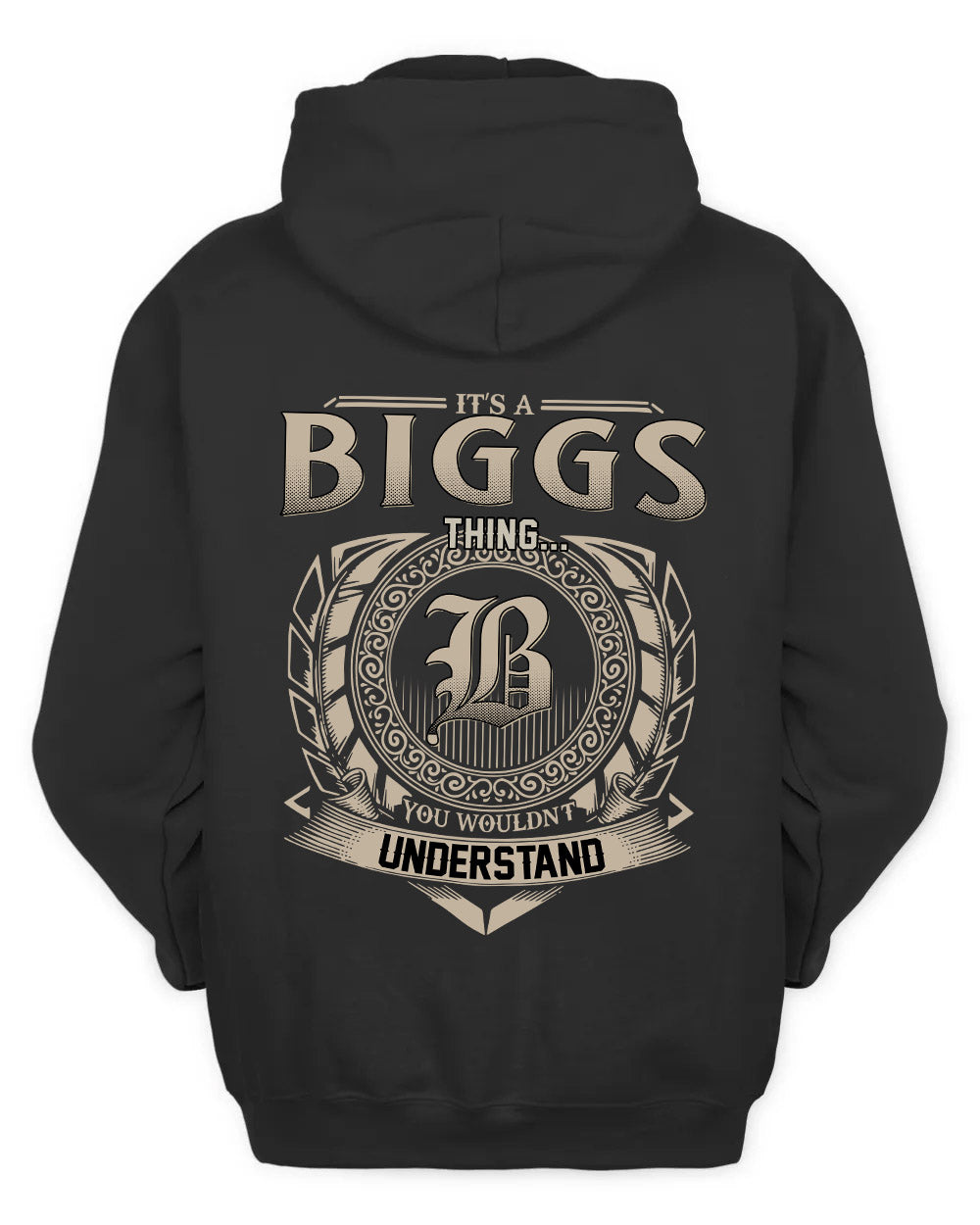 BIGGS HH88-K2–Personalized Name Quote Apparel “It’s a/an NAME Thing You Wouldn’t Understand”