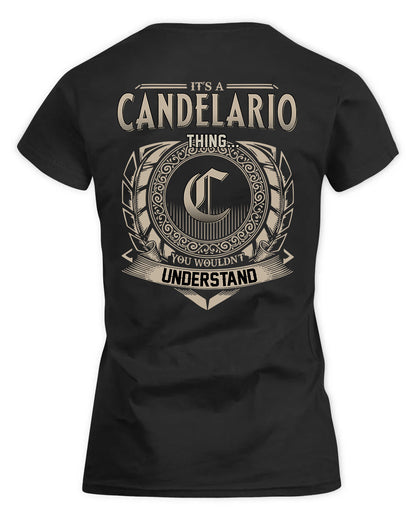 CANDELARIO HH88-K2–Personalized Name Quote Apparel “It’s a/an NAME Thing You Wouldn’t Understand”