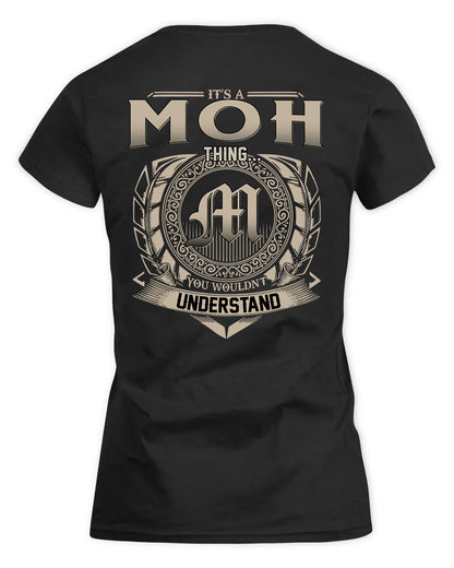 MOHAMAD HH88-K2–Personalized Name Quote Apparel “It’s a/an NAME Thing You Wouldn’t Understand”