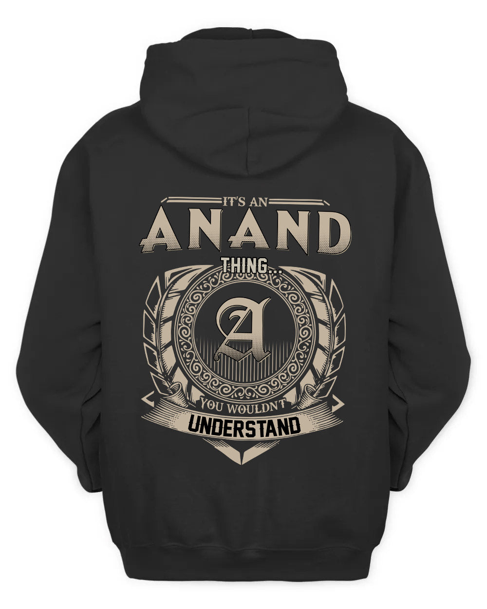 ANAND HH88-K2–Personalized Name Quote Apparel “It’s a/an NAME Thing You Wouldn’t Understand”