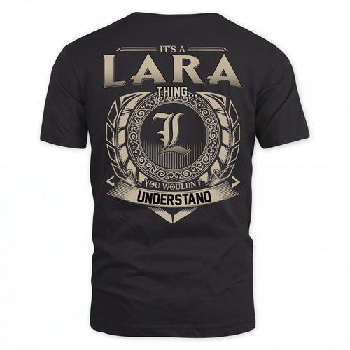 LARA HH88-K2–Personalized Name Quote Apparel “It’s an NAME Thing You Wouldn’t Understand”