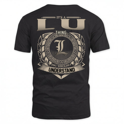LU HH88-K2–Personalized Name Quote Apparel “It’s an NAME Thing You Wouldn’t Understand”