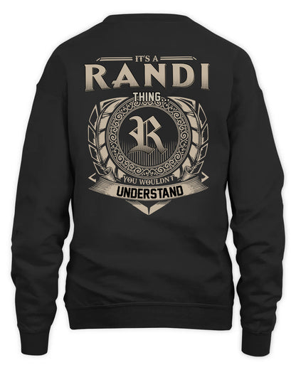 RANDI HH88-K2–Personalized Name Quote Apparel “It’s a/an NAME Thing You Wouldn’t Understand”