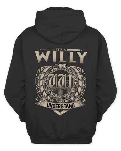 WILLY HH88-K2–Personalized Name Quote Apparel “It’s a/an NAME Thing You Wouldn’t Understand”
