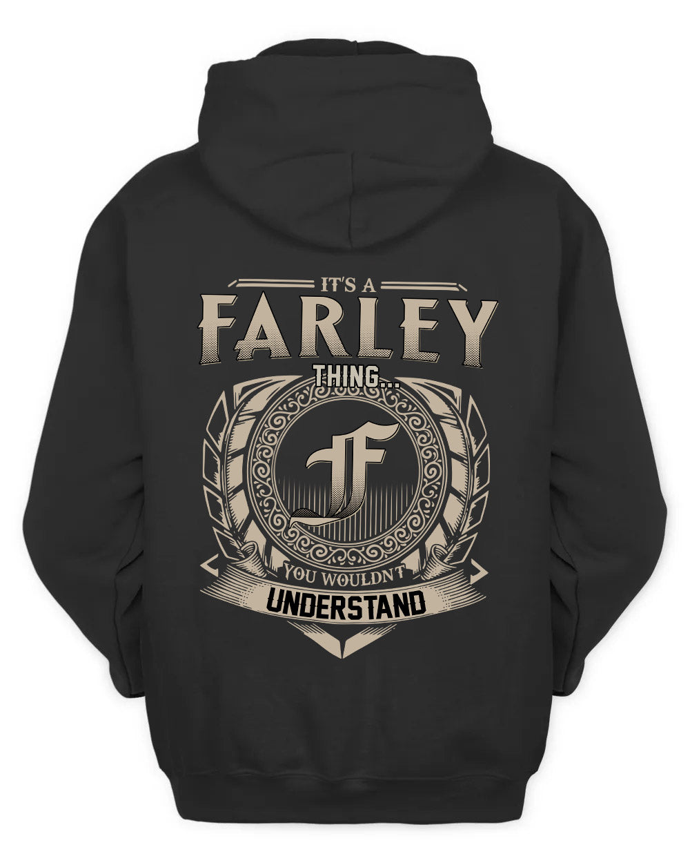 FARLEY HH88-K2–Personalized Name Quote Apparel “It’s a/an NAME Thing You Wouldn’t Understand”