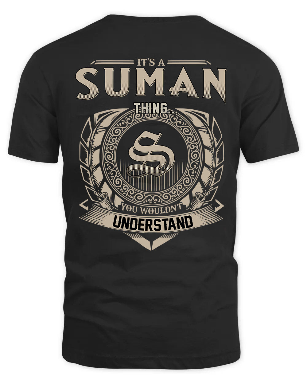 SUMAN HH88-K2–Personalized Name Quote Apparel “It’s a/an NAME Thing You Wouldn’t Understand”