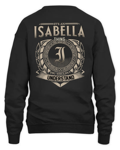 ISABELLA HH88-K2–Personalized Name Quote Apparel “It’s a/an NAME Thing You Wouldn’t Understand”