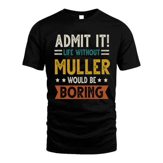 ETHERIDGE HH88-K2–Personalized Funny Quote Apparel “Life Without NAME Would Be Boring”
