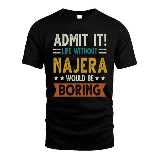 EVERTON HH88-K2–Personalized Funny Quote Apparel “Life Without NAME Would Be Boring”