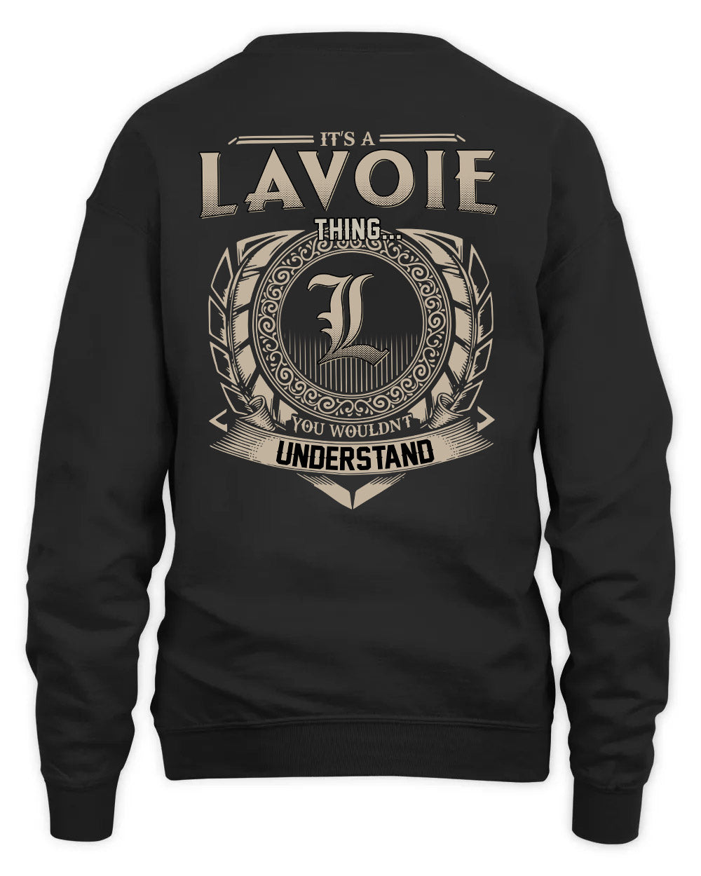 LAVOIE HH88-K2–Personalized Name Quote Apparel “It’s a/an NAME Thing You Wouldn’t Understand”