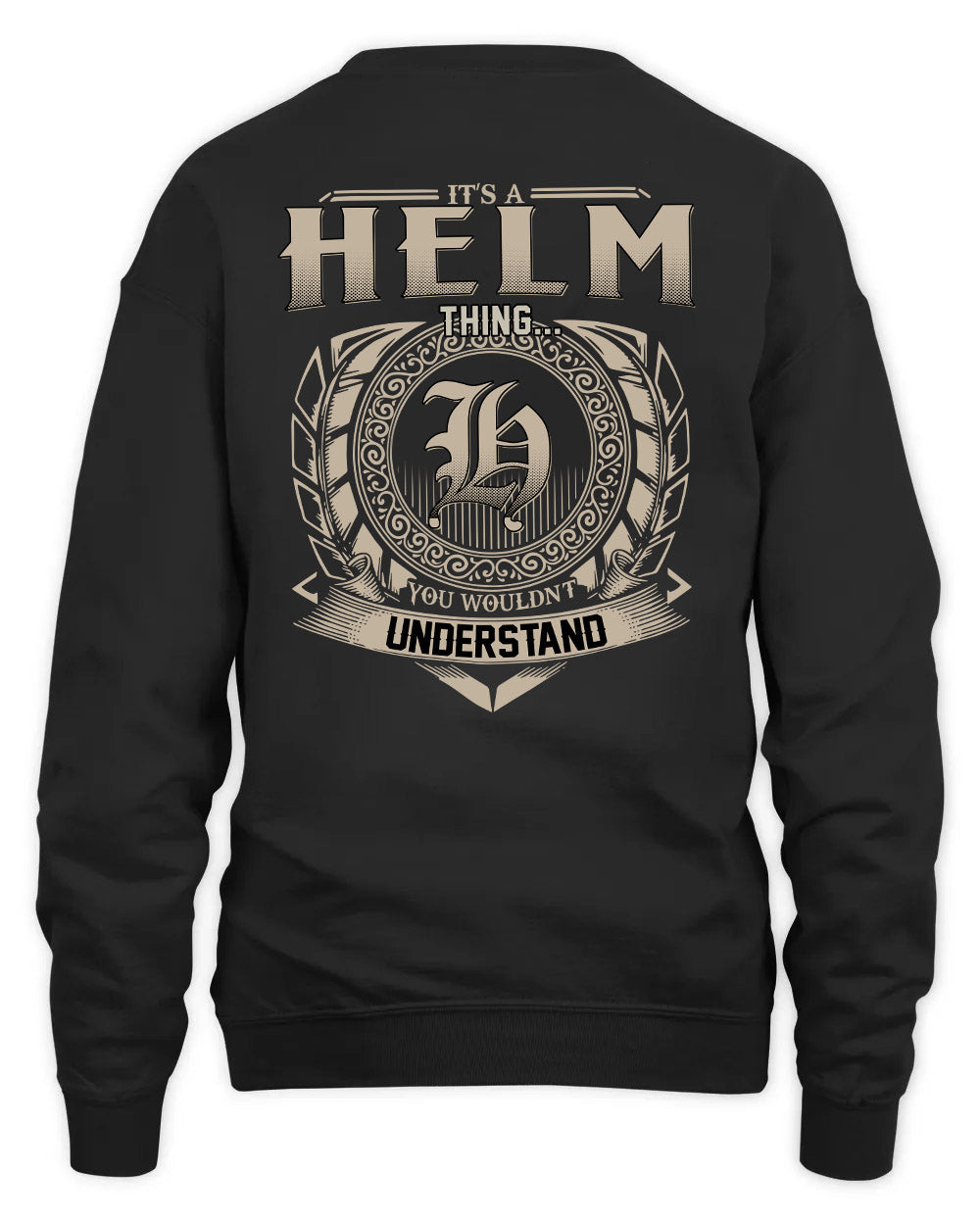 HELM HH88-K2–Personalized Name Quote Apparel “It’s a/an NAME Thing You Wouldn’t Understand”
