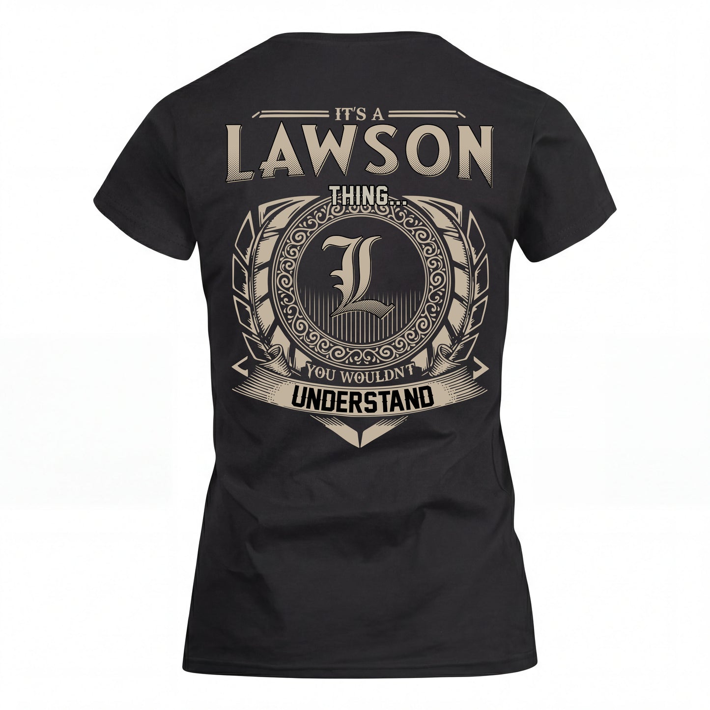 LAWSON HH88-K2–Personalized Name Quote Apparel “It’s an NAME Thing You Wouldn’t Understand”