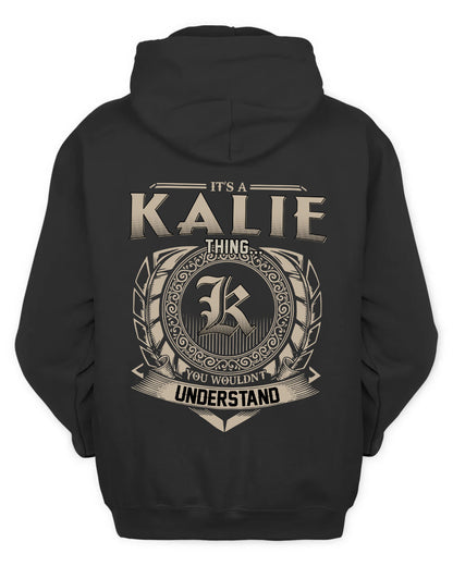 KALIE HH88-K2–Personalized Name Quote Apparel “It’s a/an NAME Thing You Wouldn’t Understand”