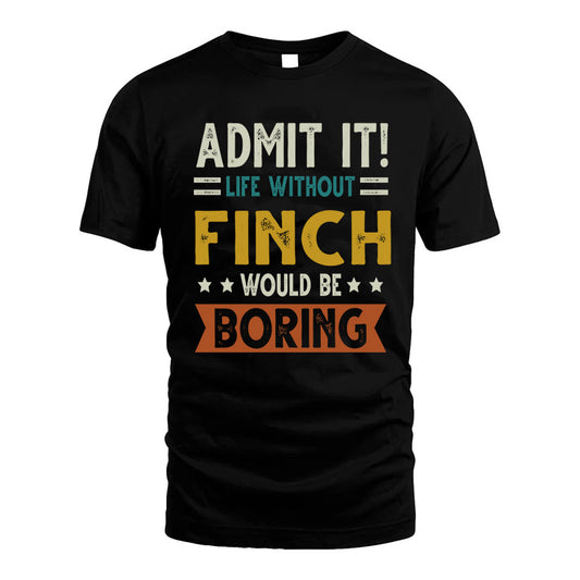 BYE HH88-K2–Personalized Funny Quote Apparel “Life Without NAME Would Be Boring”