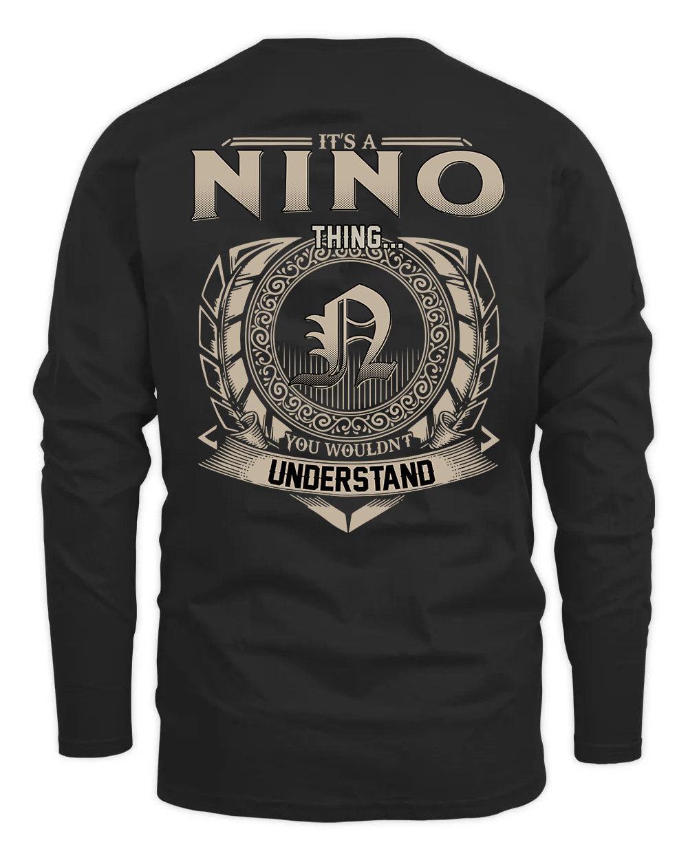 NINO HH88-K2–Personalized Name Quote Apparel “It’s a/an NAME Thing You Wouldn’t Understand”