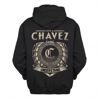 CHAVEZ HH88-K2–Personalized Name Quote Apparel “It’s an NAME Thing You Wouldn’t Understand”