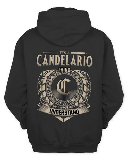 CANDELARIO HH88-K2–Personalized Name Quote Apparel “It’s a/an NAME Thing You Wouldn’t Understand”