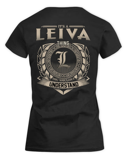 LEIVA HH88-K2–Personalized Name Quote Apparel “It’s a/an NAME Thing You Wouldn’t Understand”