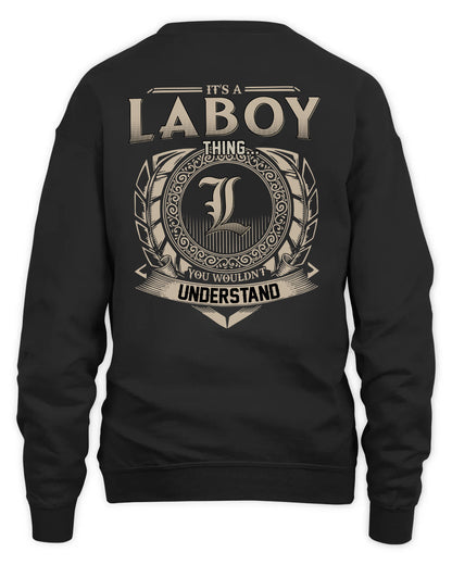 LABOY HH88-K2–Personalized Name Quote Apparel “It’s a/an NAME Thing You Wouldn’t Understand”