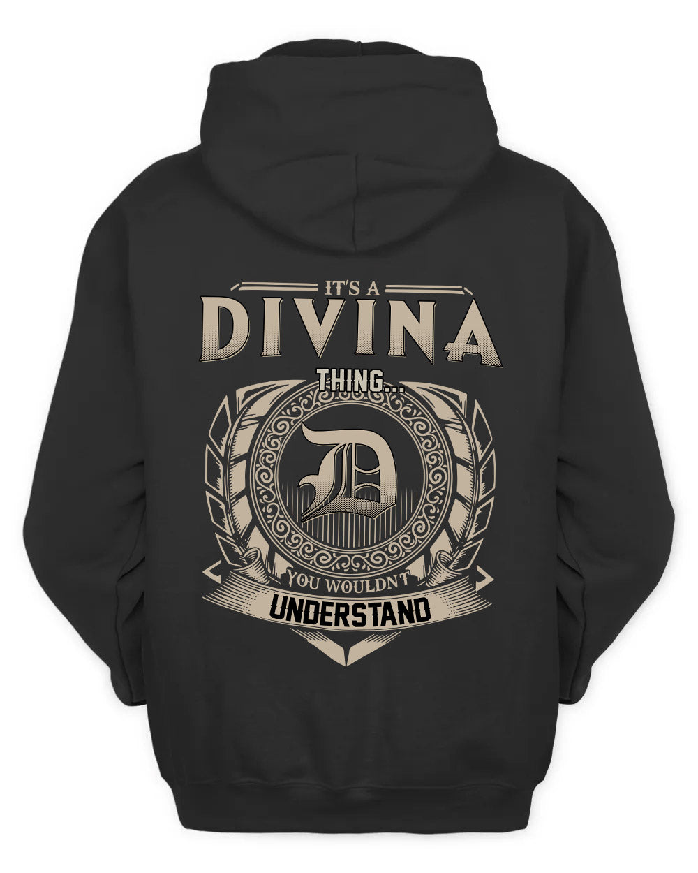DIVINA HH88-K2–Personalized Name Quote Apparel “It’s a/an NAME Thing You Wouldn’t Understand”