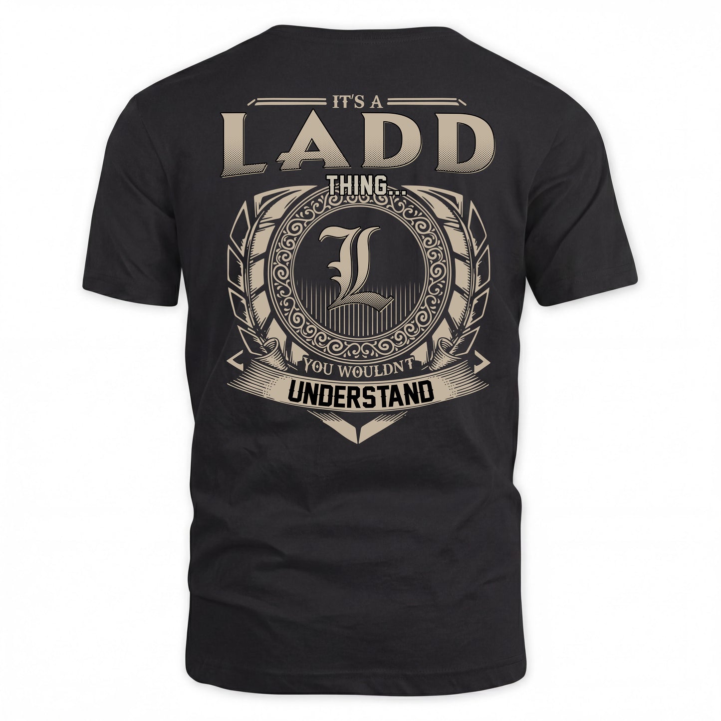LADD HH88-K2–Personalized Name Quote Apparel “It’s a/an NAME Thing You Wouldn’t Understand”