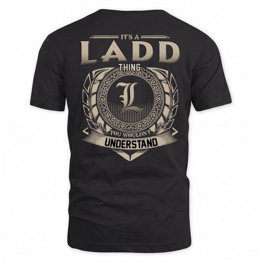 LADD HH88-K2–Personalized Name Quote Apparel “It’s a/an NAME Thing You Wouldn’t Understand”
