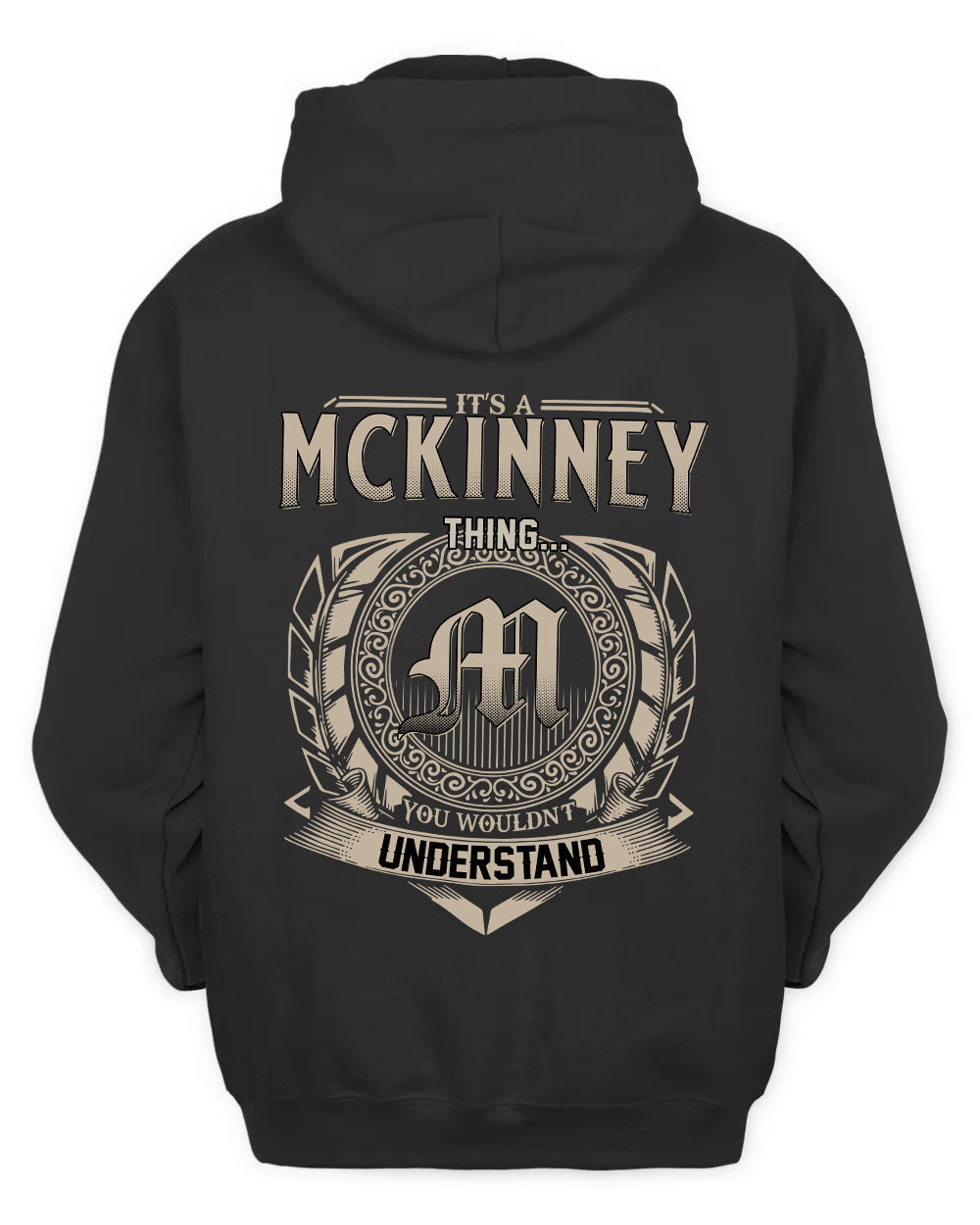 MCKINNEY HH88-K2–Personalized Name Quote Apparel “It’s a/an NAME Thing You Wouldn’t Understand”