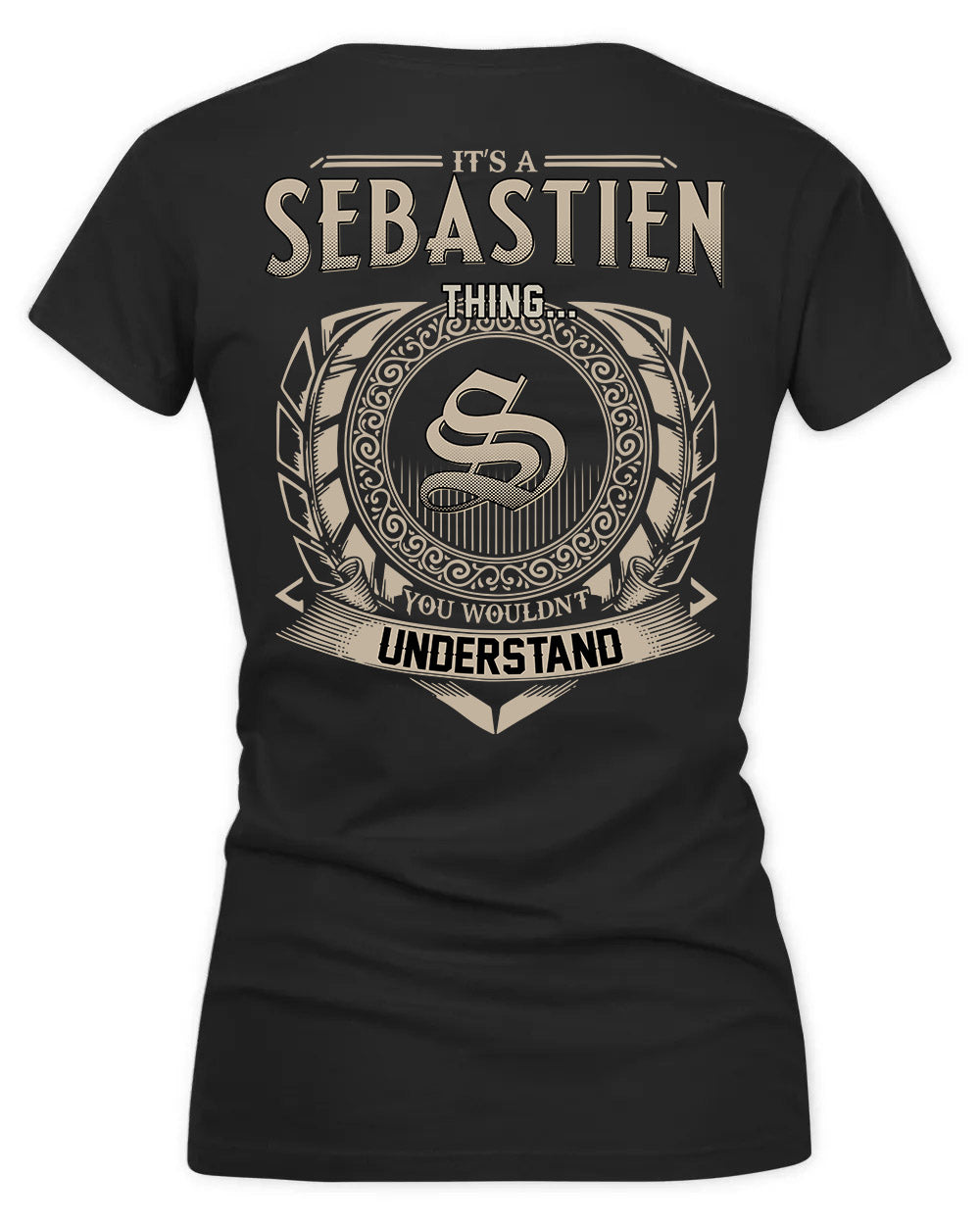 SEBASTIEN HH88-K2–Personalized Name Quote Apparel “It’s a/an NAME Thing You Wouldn’t Understand”