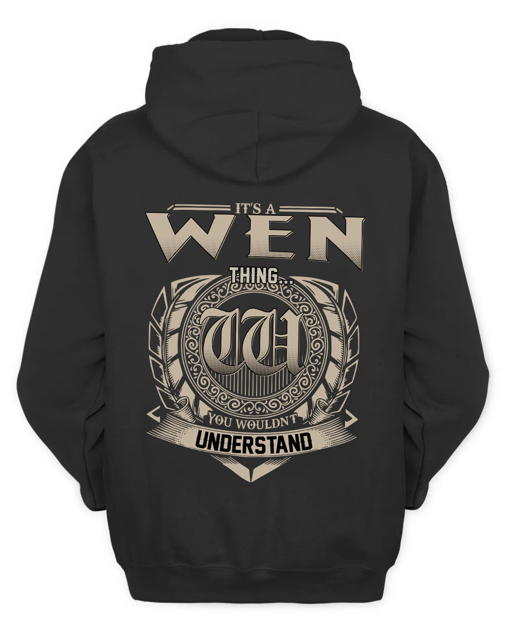 WEN HH88-K2–Personalized Name Quote Apparel “It’s a/an NAME Thing You Wouldn’t Understand”