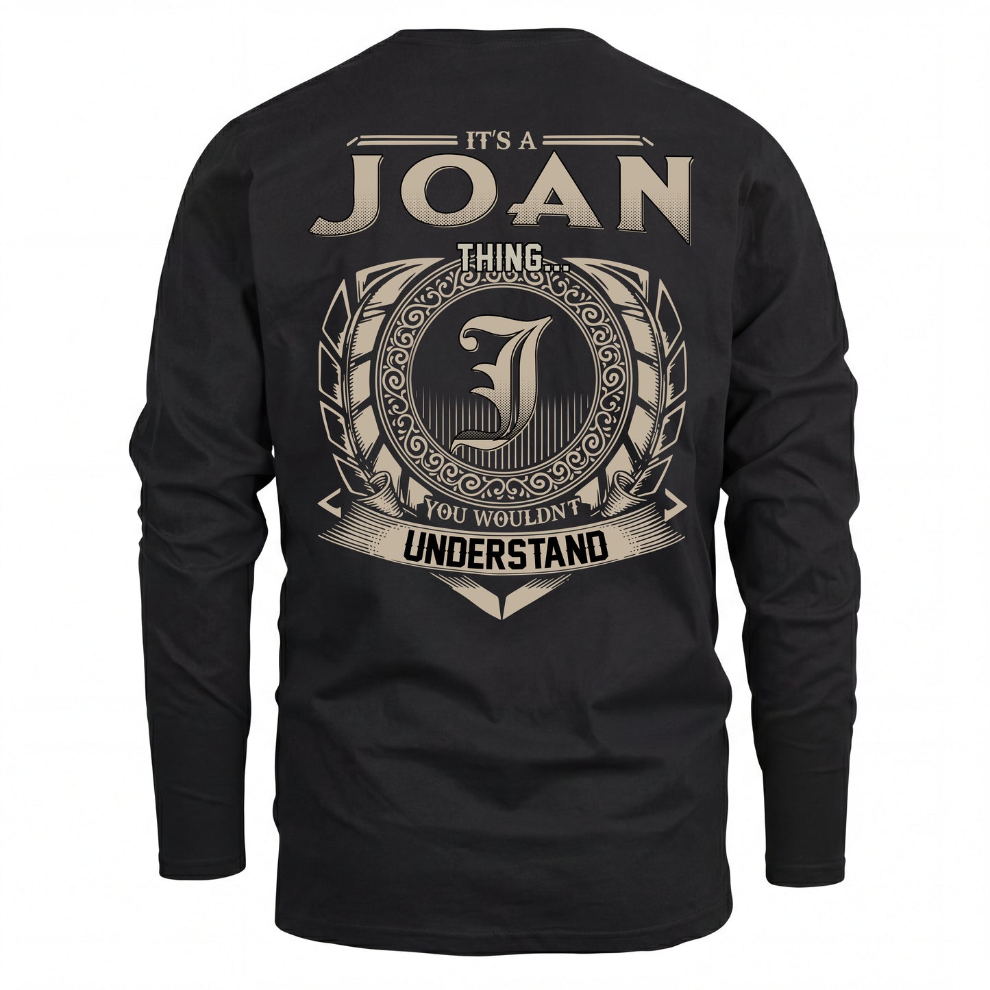 JOAN HH88-K2–Personalized Name Quote Apparel “It’s an NAME Thing You Wouldn’t Understand”